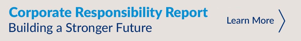 Corporate Responsibility Report Building a Stronger Future Learn More