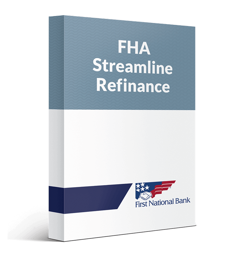 FHA Streamline Refinance Loan Options FNB