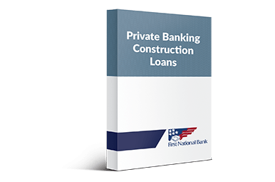 Private Banking Construction Loans